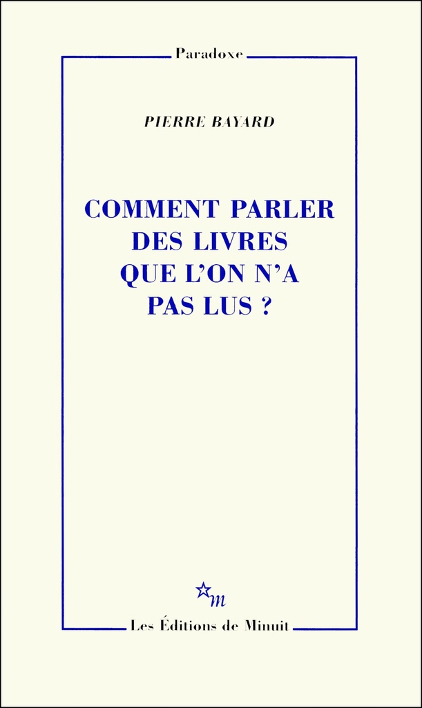 [9782707319821] Comment parler des livres que l'on n'a pas lus ?