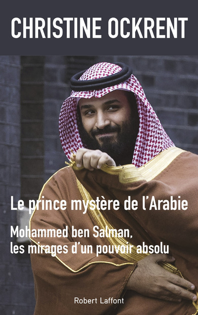 [9782221219539] Le prince mystère de l'Arabie, Mohammed ben Salman