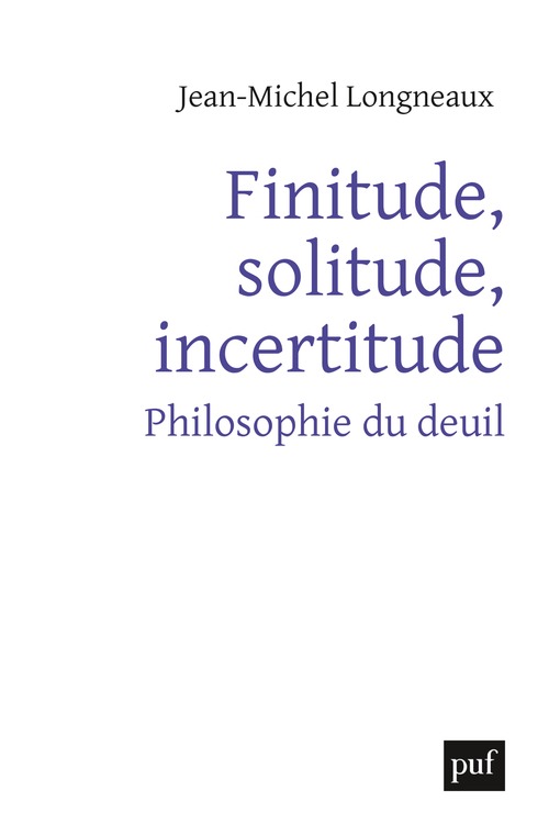 [9782130822578] Finitude, solitude, incertitude