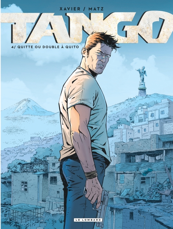 [9782803676842] Tango - Tome 4 - Quitte ou double à Quito