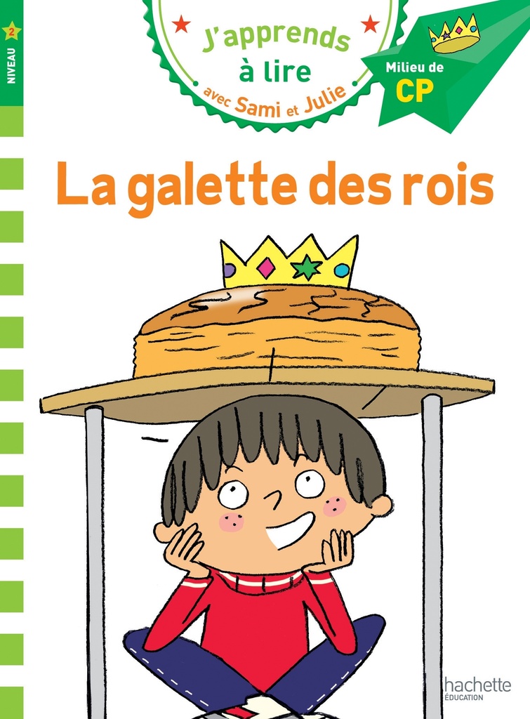 [9782017015758] Sami et Julie CP Niveau 2 La galette des rois