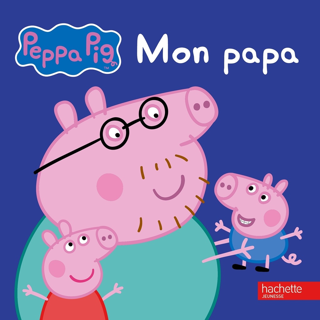 [9782013991292] Peppa / Mon papa