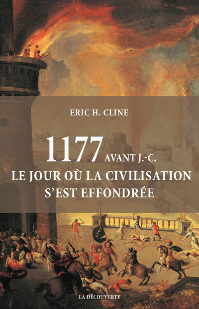 [9782707185938] 1177 avant J.-C. Le jour où la civilisation s'est effondrée