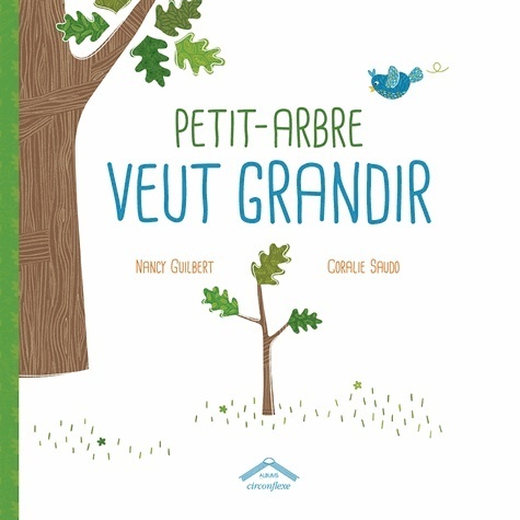 [9782878337402] Petit-arbre veut grandir