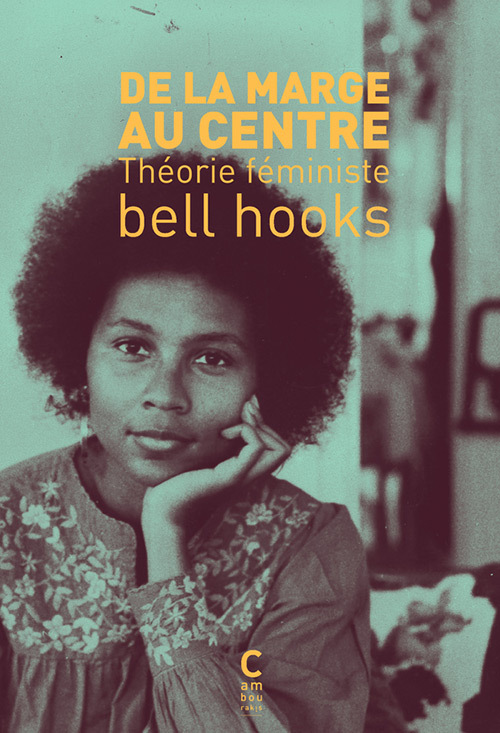 [9782366242485] De la marge au centre - théorie féministe
