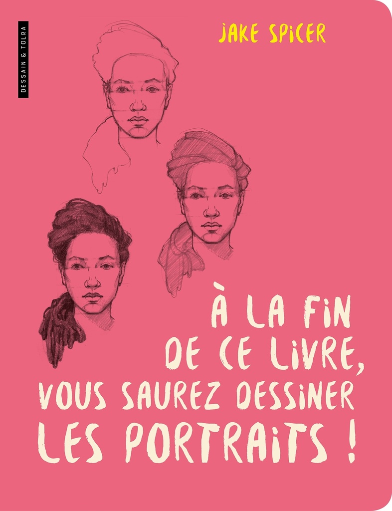 [9782295011879] A la fin de ce livre vous saurez dessiner les portraits