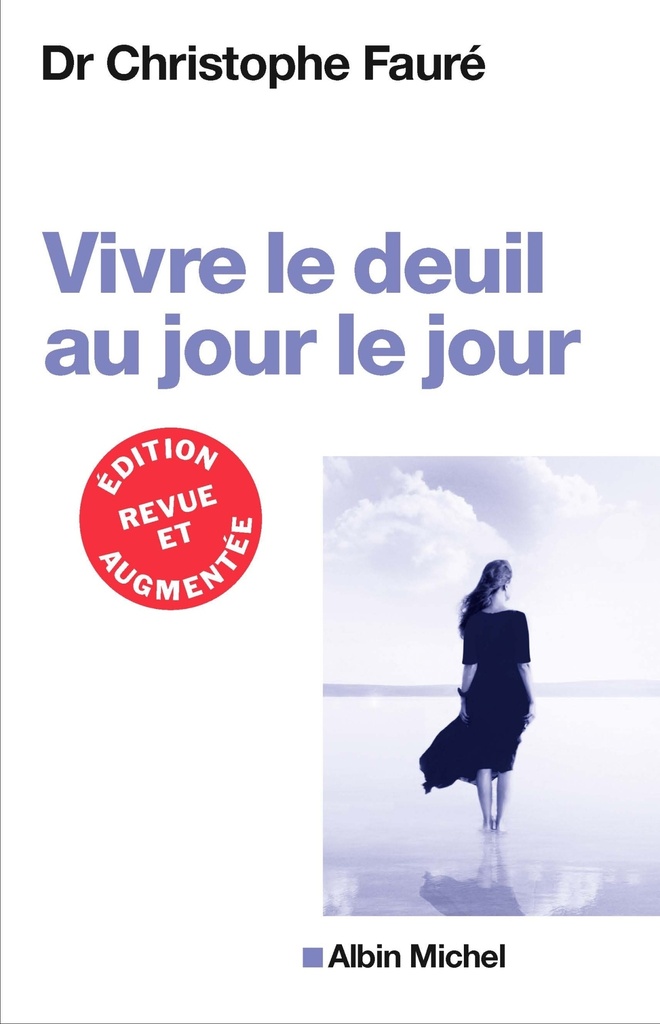 [9782226438423] VIVRE LE DEUIL AU JOUR LE JOUR (Ed.2018)