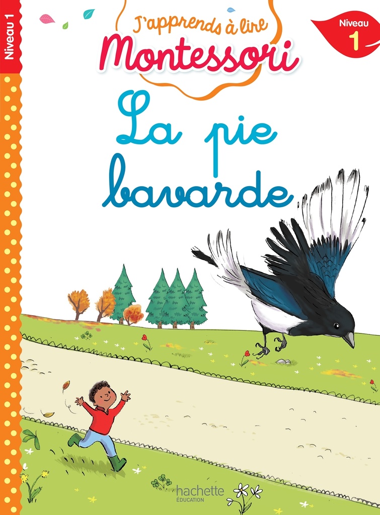 [9782017069713] La pie bavarde, niveau 1 - J'apprends à lire Montessori