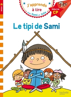 [9782019103798] Sami et Julie CP Niveau 1 Le tipi de Sami