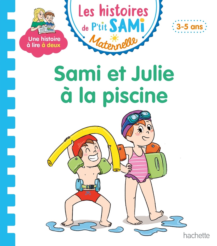 [9782017082231] Les histoires de P'tit Sami Maternelle (3-5 ans) : Sami et Julie à la piscine