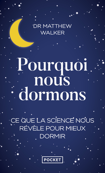 [9782266287234] Pourquoi nous dormons
