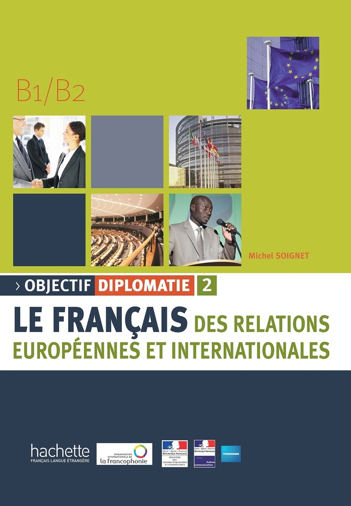 [9782011555571] Objectif Diplomatie 2 - Livre de l'élève (B1-B2)