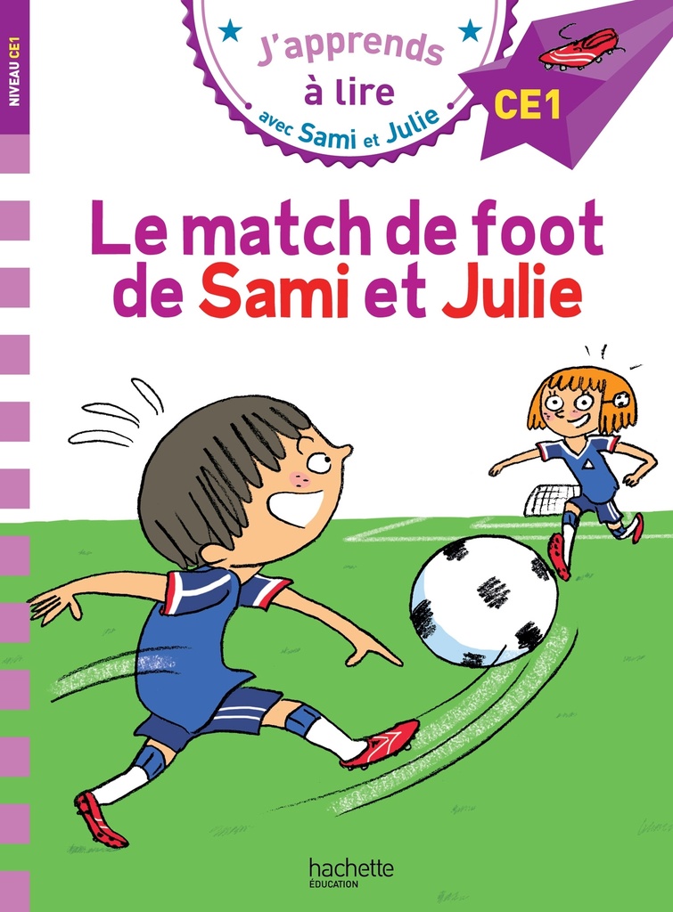 [9782017015352] Sami et Julie CE1 Le match de foot de Sami et Julie