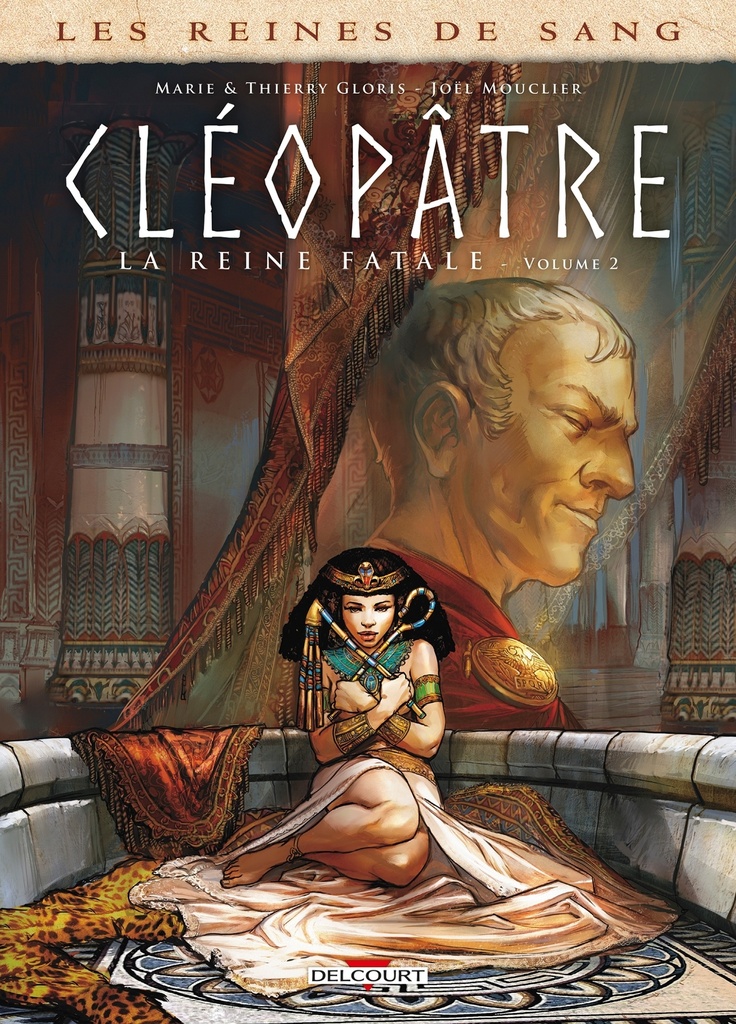 [9782413001911] Les Reines de sang - Cléopâtre, la Reine fatale T02