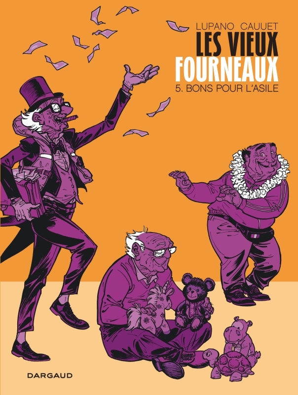[9782505071419] Les Vieux Fourneaux - Tome 5 - Bons pour l'asile