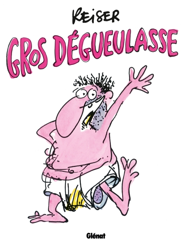 [9782723484572] Gros dégueulasse