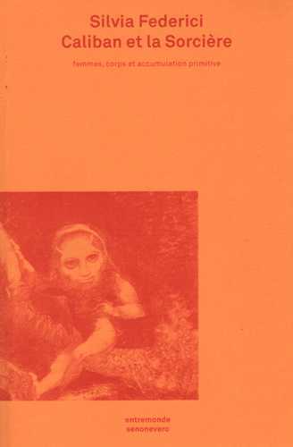 [9782940426379] CALIBAN ET LA SORCIERE