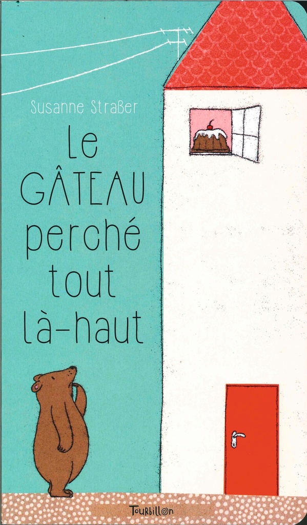 [9791027600670] Le gâteau perché tout là-haut