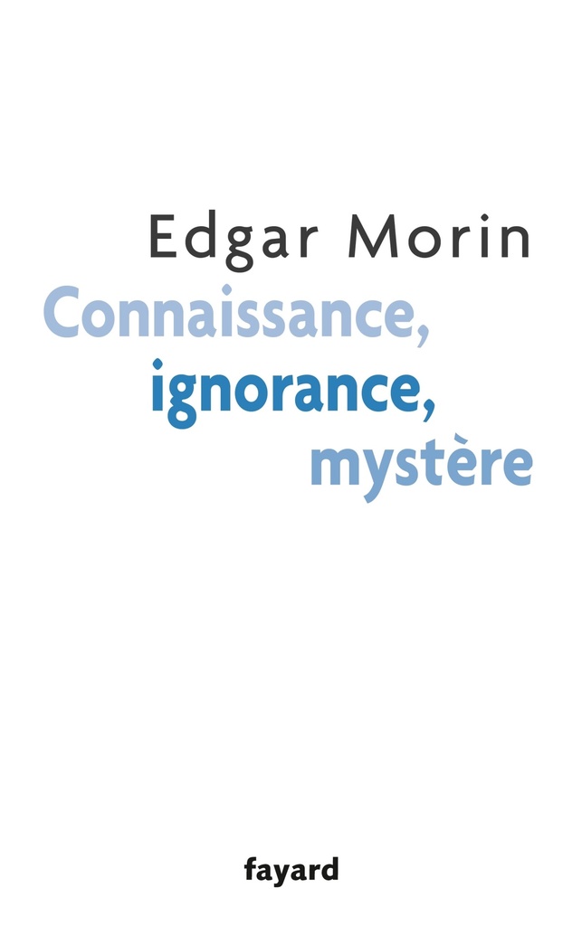 [9782213666228] Connaissance, ignorance, mystère