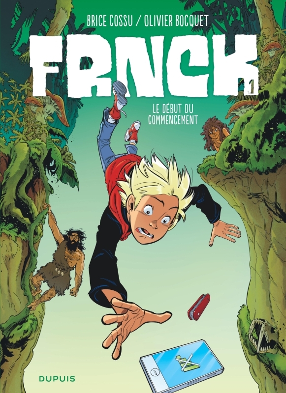 [9782800167435] FRNCK - Tome 1 - Le début du commencement