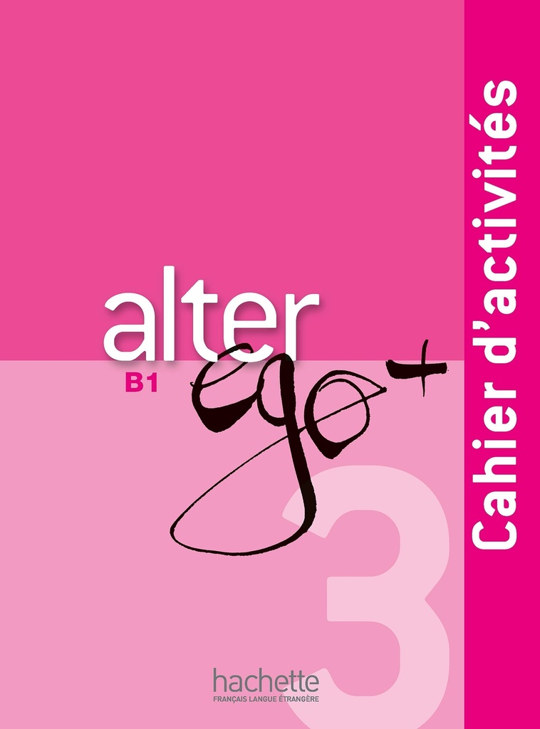 [9782011558152] Alter Ego + 3 - Cahier d'activités (B1)