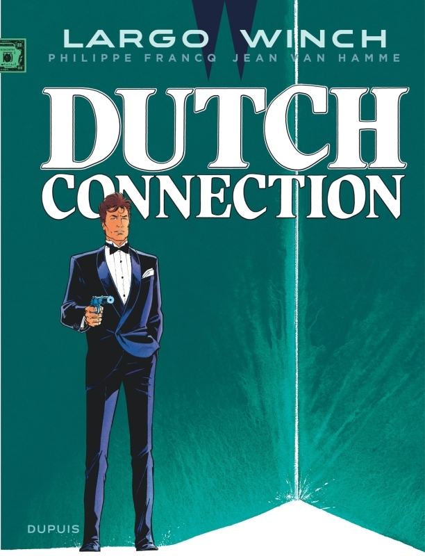 [9782800159508] Largo Winch - Tome 6 - Dutch Connection