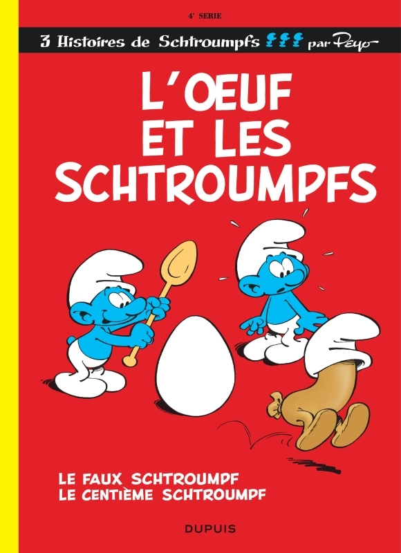 Les Schtroumpfs - Tome 4 - L’Œuf et les Schtroumpfs