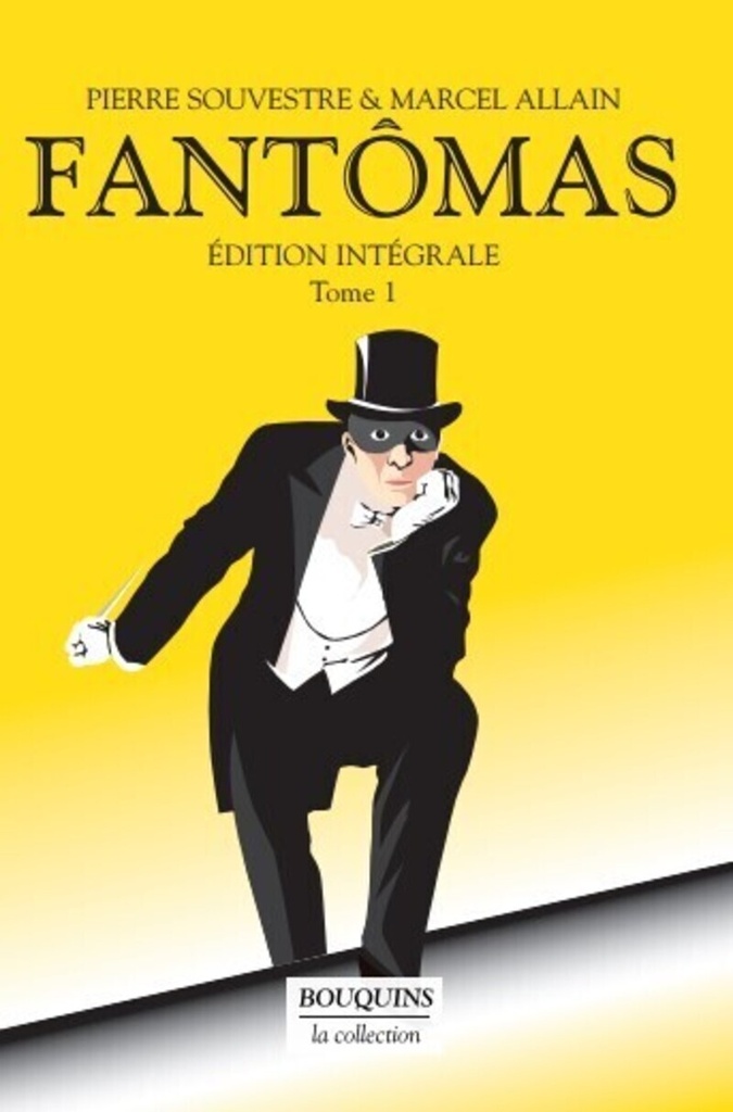 [9782221130827] Fantômas - Edition intégrale tome 1