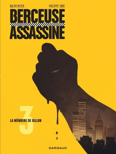 [9782505073987] Berceuse assassine - Tome 3 - La Mémoire de Dillon