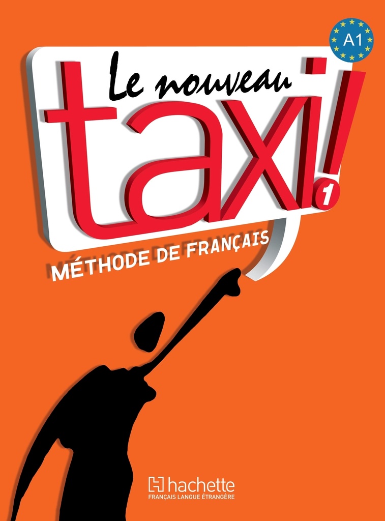 [9782011555489] Le Nouveau Taxi ! 1 - Livre de l'élève (A1)