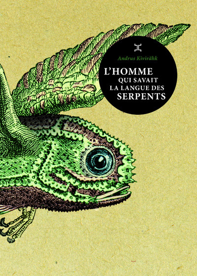 [9782370550637] L'Homme qui savait la langue des serpents