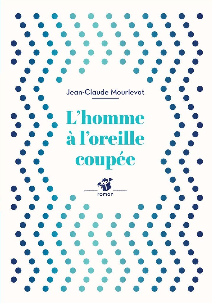 [9782364747050] L'homme à l'oreille coupée