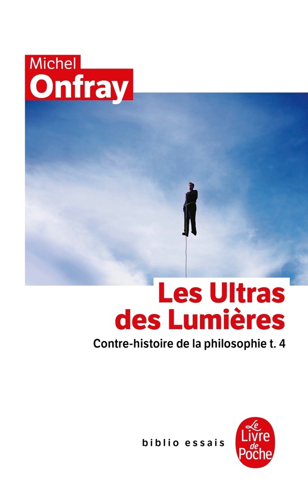 [9782253084457] Contre-histoire de la philosophie tome 4 : Les Ultras des lumières