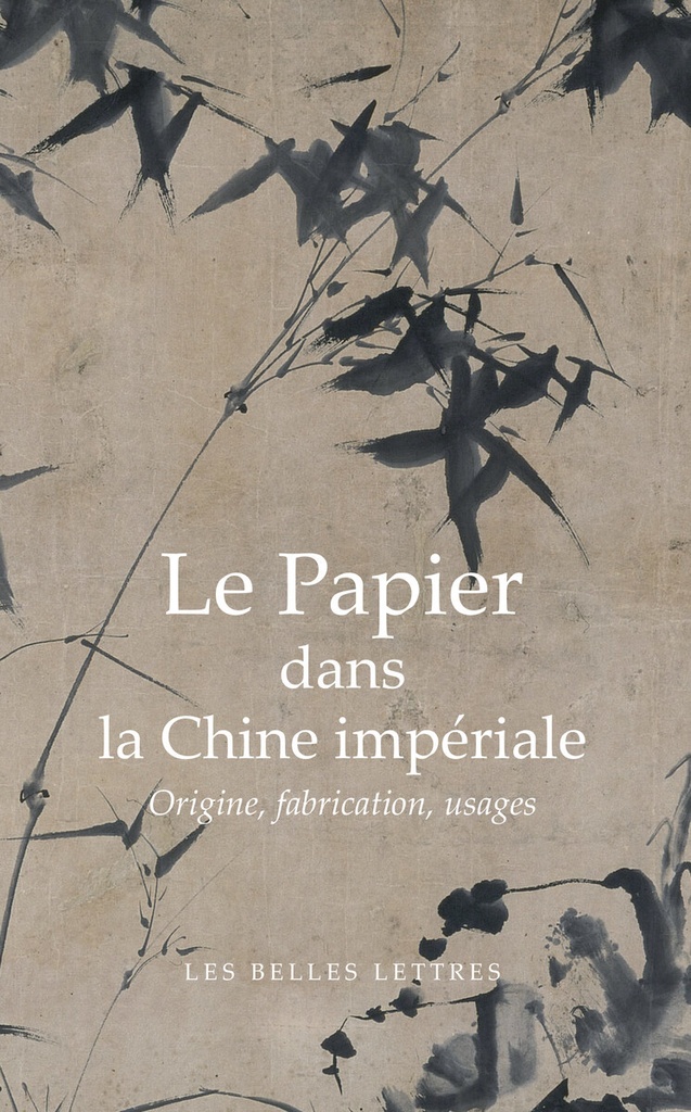 [9782251446691] Le papier dans la Chine impériale