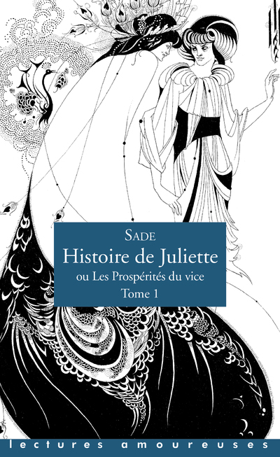 [9782364905900] Histoire de Juliette, ou Les Prospérités du vice - Tome 1