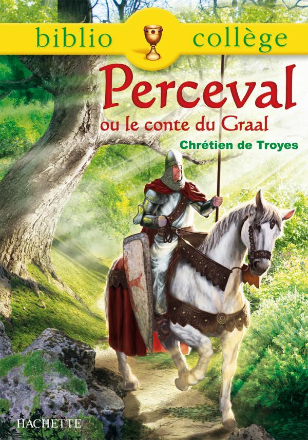 [9782011697356] Bibliocollège - Perceval ou le conte du Graal, Chrétien de Troyes