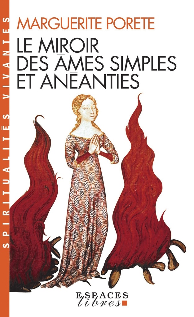 [9782226221575] Le Miroir des âmes simples et anéanties (Espaces Libres - Spiritualités Vivantes)