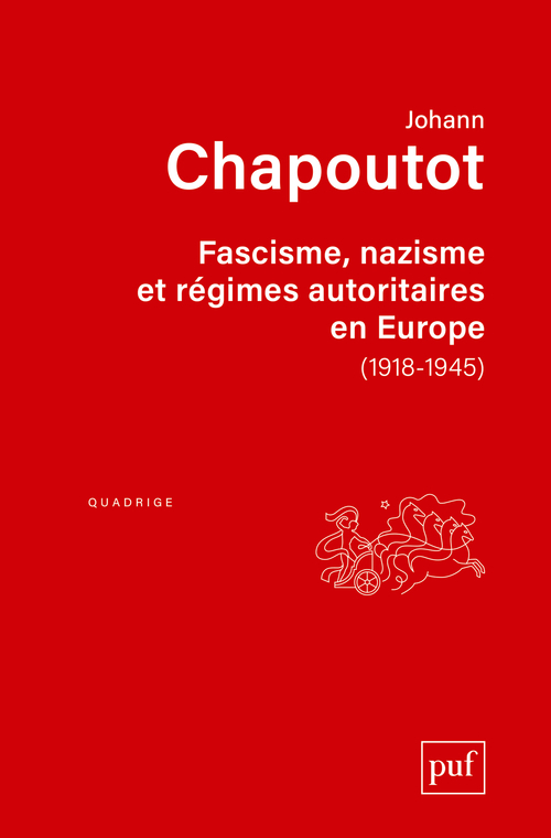 [9782130618751] Fascisme, nazisme et régimes autoritaires en Europe (1918-1945)