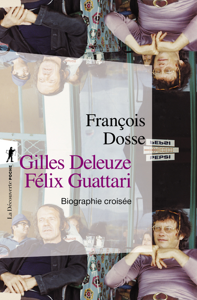 [9782707158727] Gilles Deleuze, Félix Guattari : biographie croisée