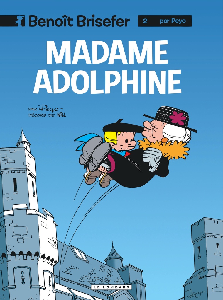 Benoît Brisefer (Lombard) - Tome 2 - Madame Adolphine