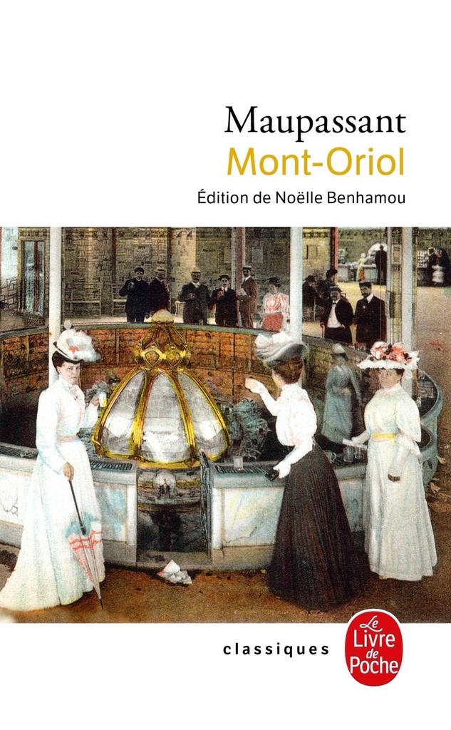 [9782253183235] Mont-Oriol - Nouvelle édition