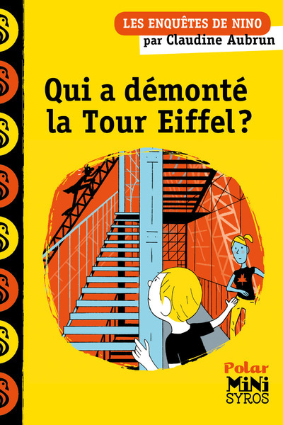 [9782748523485] Qui a démonté la Tour Eiffel ? - Une enquête de Nino