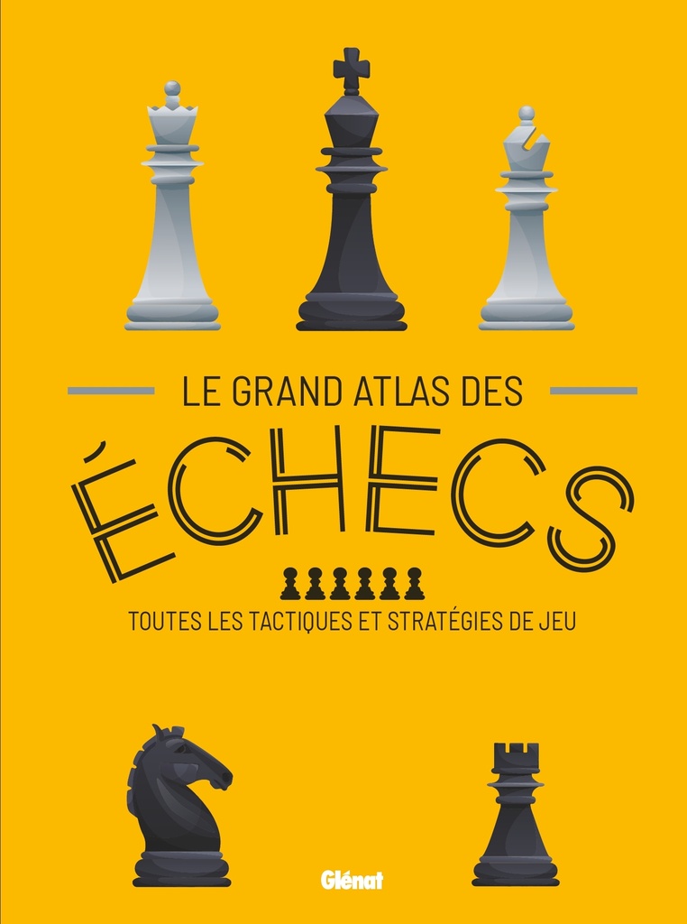 [9782344037799] Le Grand Atlas des échecs