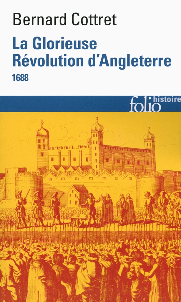 [9782070453771] La Glorieuse Révolution d'Angleterre
