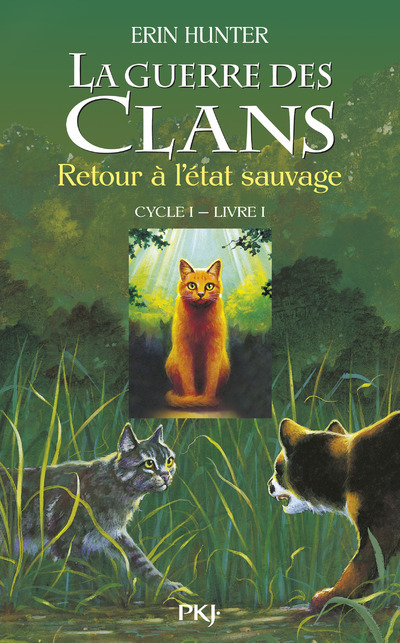 [9782266149488] La guerre des clans - Cycle I - Tome 1 Retour à l'état sauvage