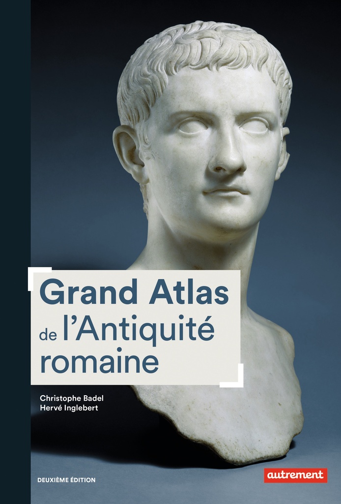 [9782746751842] Grand Atlas de l'Antiquité romaine