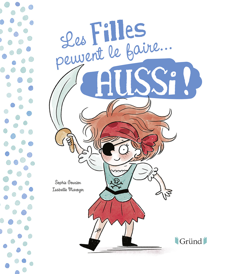 [9782324022609] Les filles et les garçons peuvent le faire... aussi !