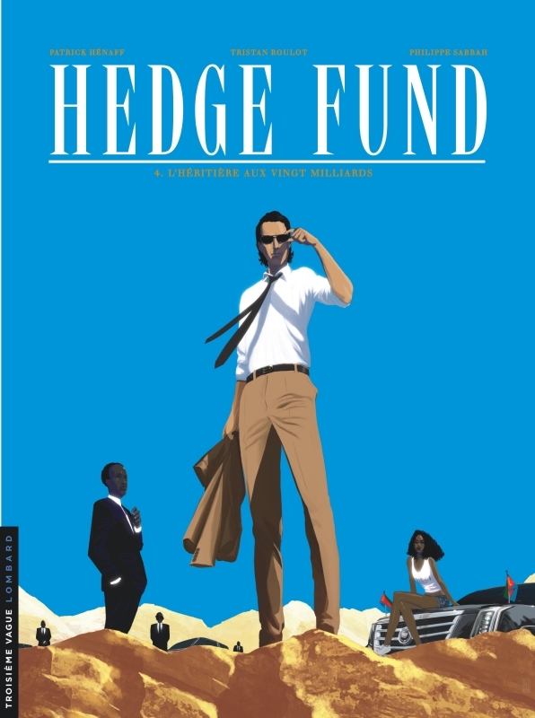 [9782803671250] Hedge Fund - Tome 4 - L'Héritière aux vingt milliards