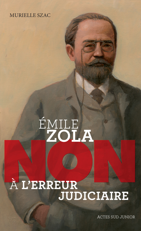 [9782330056124] Emile Zola : "Non à l'erreur judiciaire"