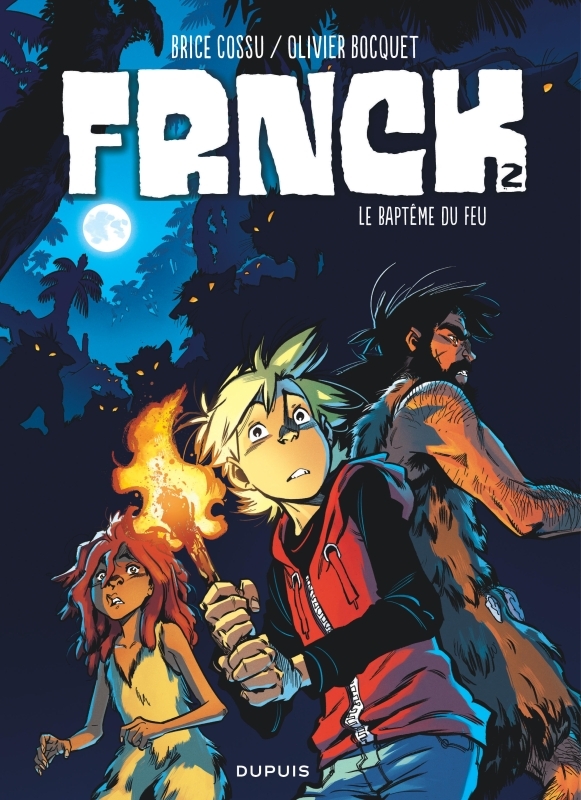 [9782800168753] FRNCK - Tome 2 - Le baptême du feu